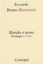 Mondo e senso. Heidegger e Celan