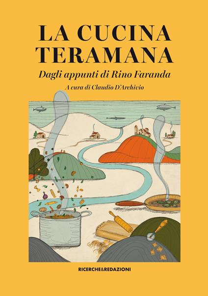 La cucina teramana. Dagli appunti di Rino Faranda - copertina