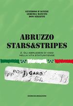 Abruzzo Stars&Stripes. Vol. 2: abruzzesi nella vita statunitense, Gli.