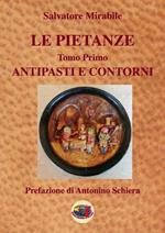 Le pietanze. Vol. 1: Antipasti e contorni.