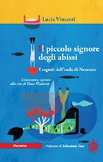 Il piccolo signore degli abissi. I segreti dell'isola di nessuno