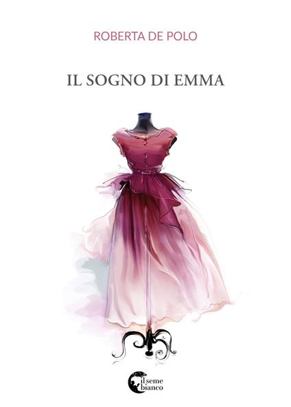 Il sogno di Emma - Roberta De Polo - copertina