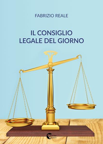 Il consiglio legale del giorno - Fabrizio Reale - copertina