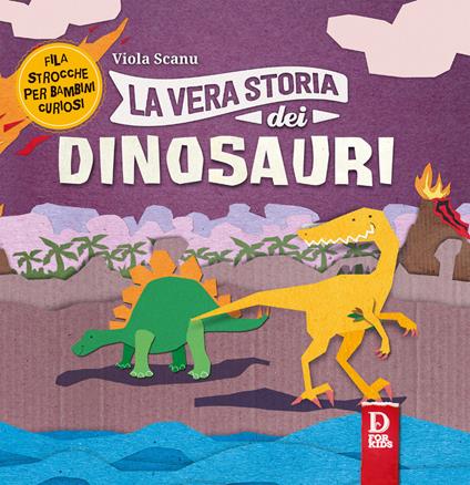 La vera storia dei dinosauri - Viola Scanu - copertina