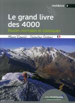 Le grand livre des 4000. Routes normales et classiques