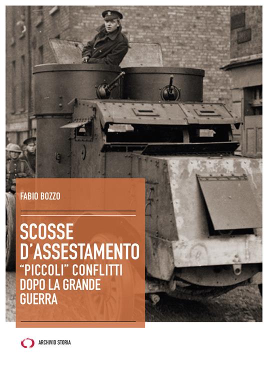 Scosse d'assestamento. «Piccoli» conflitti dopo la grande guerra - Fabio Bozzo - copertina