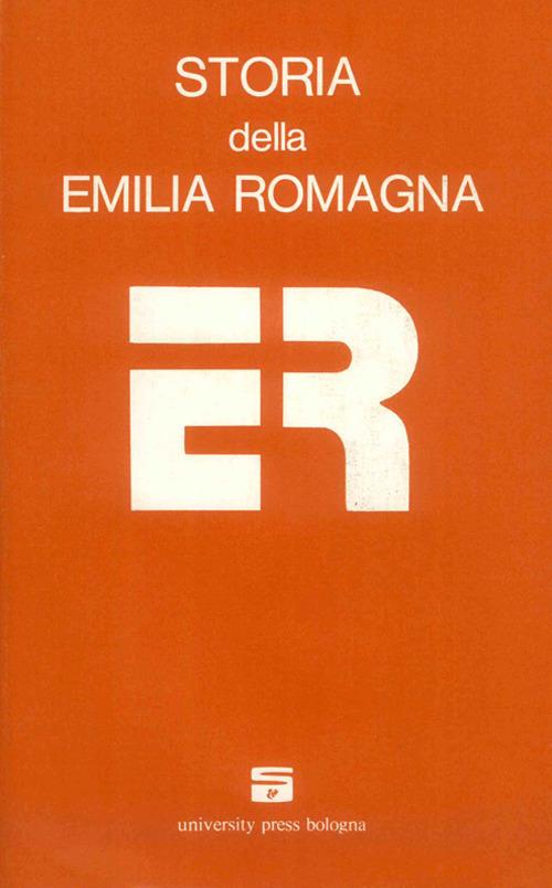 Storia dell'Emilia Romagna. Vol. 3: Dalla Repubblica cispadana alla Repubblica italiana. - copertina