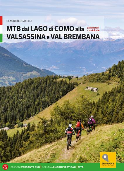 MTB tra i laghi di Como e Iseo. Vol. 1: Lago di Como e Valle Brembana - Maurizio Panseri,Claudio Locatelli - copertina