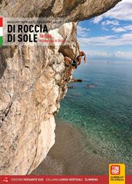 Di roccia di sole. Falesie. Arrampicate in Sicilia