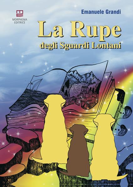 La rupe degli sguardi lontani - Emanuele Grandi - copertina