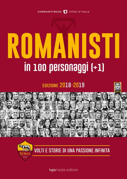 Romanisti in 100 personaggi (+1). Volti e storie di una passione infinita - copertina