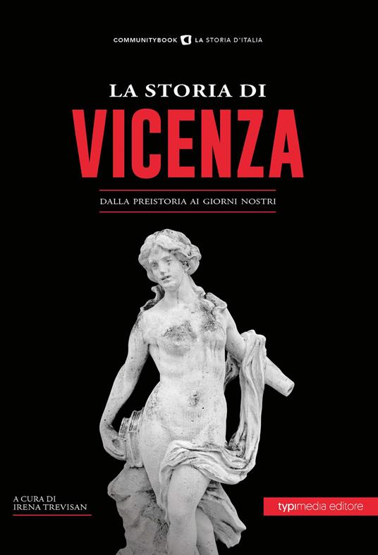 La storia di Vicenza. Dalla preistoria ai giorni nostri - copertina