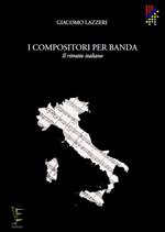 I compositori per banda. Il ritratto italiano