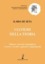 I luoghi della storia. Dimore, conventi, paesaggi ne «I viceré», «I vecchi e i giovani» e «Il gattopardo»