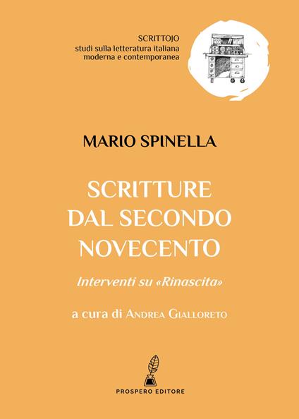 Scritture dal secondo Novecento. Interventi su «Rinascita» - Mario Spinella - copertina