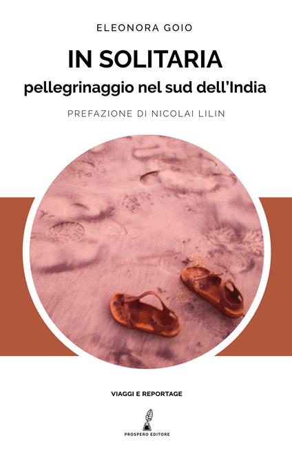 In solitaria. Pellegrinaggio nel sud dell'India - Eleonora Goio - copertina