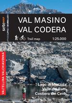 Val Masino. Val Codera. Cartografia escursionistica in scala 1:25.000 della Val Masino, Val Codera Lago di Mezzola, Valle dei Ratti e Costiera dei Cech