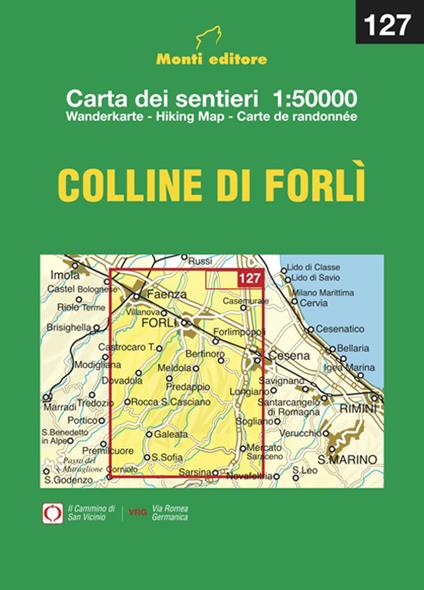 Le colline di Forlì. Ediz. integrale - Raffaele Monti - copertina