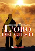 L' oro dei giusti