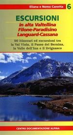 Escursioni in alta Valtellina. Vol. 6: I monti di Livigno: Piazzi, Filone, Languard, Cassana.