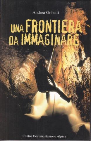 Una frontiera da immaginare - Andrea Gobetti - 3