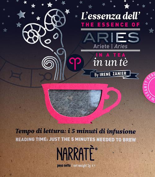 L'essenza dell'Ariete in un tè-The essence of the Aries in a tea. Tempo di lettura: i 5 minuti di infusione. Con tea bag - Irene Zanier - copertina