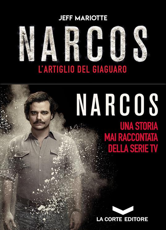 Narcos. L'artiglio del giaguaro - Jeff Mariotte,Cresti Stefano - ebook