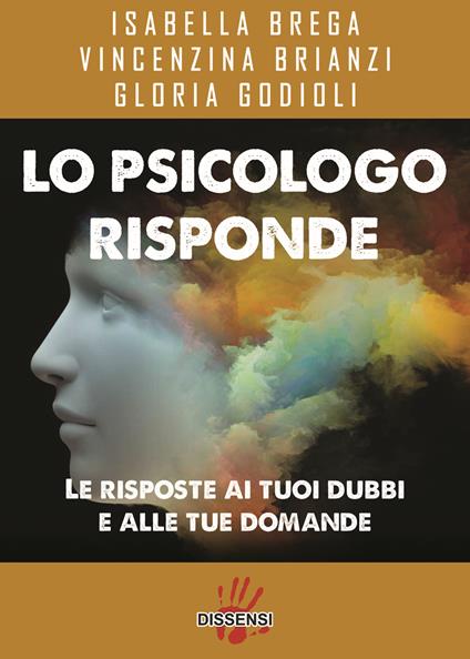 Lo psicologo risponde - Isabella Brega,Vincenzina Brianzi,Gloria Godioli - copertina