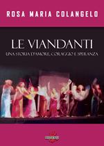 Le viandanti. Una storia di amore, coraggio e speranza