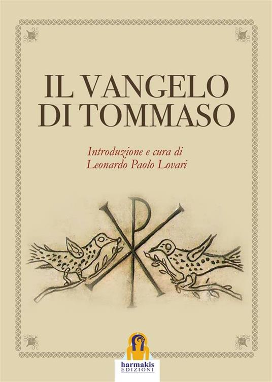 Vangelo di Tommaso - Tommaso (san),Leonardo Paolo Lovari - ebook