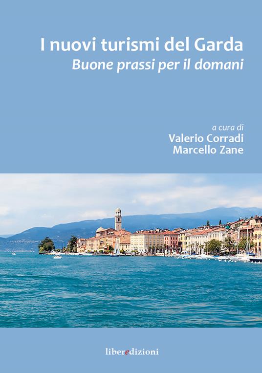 I nuovi turismi del Garda. Buone prassi per il futuro - copertina