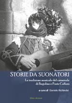 Storie da suonatori. La tradizione musicale del carnevale di Bagolino e Ponte Caffaro