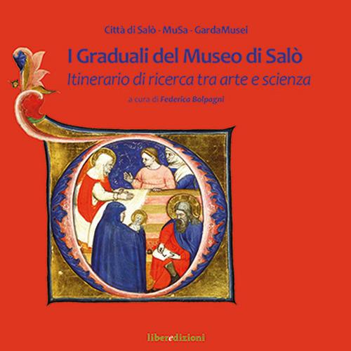 I Graduali del Museo di Salò. Itinerario di ricerca tra arte e scienza. Ediz. a colori - copertina