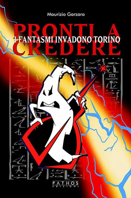 Pronti a credere. I fantasmi invadono Torino - Maurizio Garzara - copertina