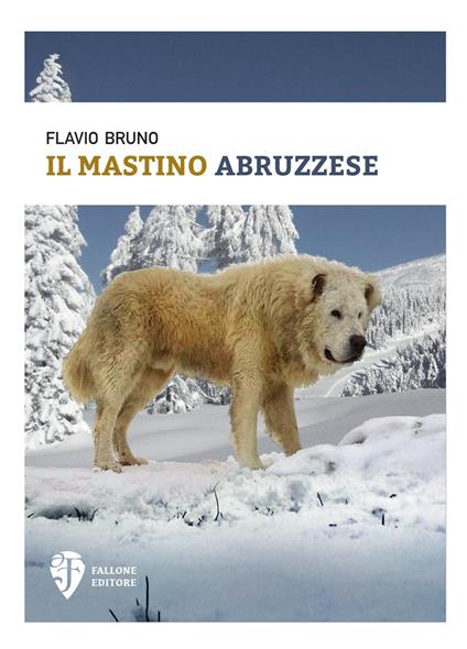 Il mastino abruzzese - Flavio Bruno - copertina