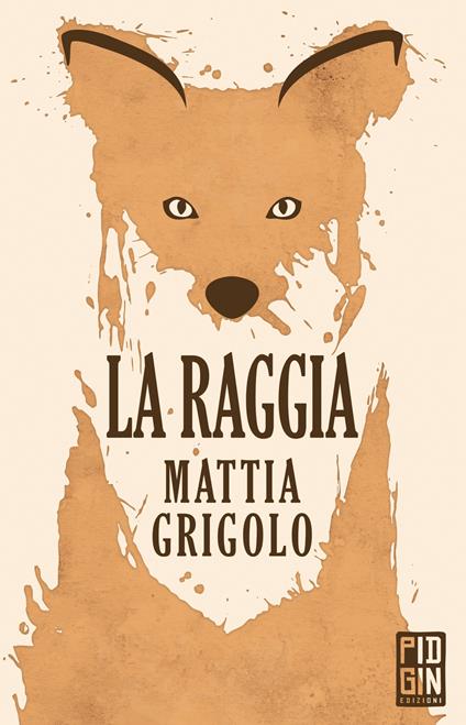 La raggia - Mattia Grigolo - ebook