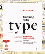 Thinking with type. Tipografia e progettazione grafica: una guida critica. Nuova ediz.