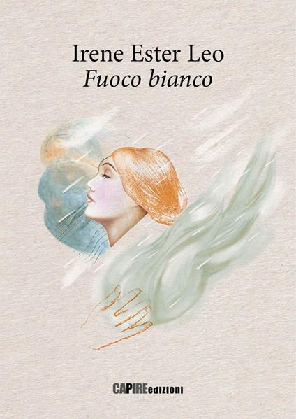 Fuoco bianco - Irene Ester Leo - copertina