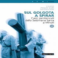 Sul golgota a spirar. Canti penitenziali della settimana santa a Minori - copertina