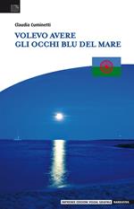 Volevo avere gli occhi blu del mare