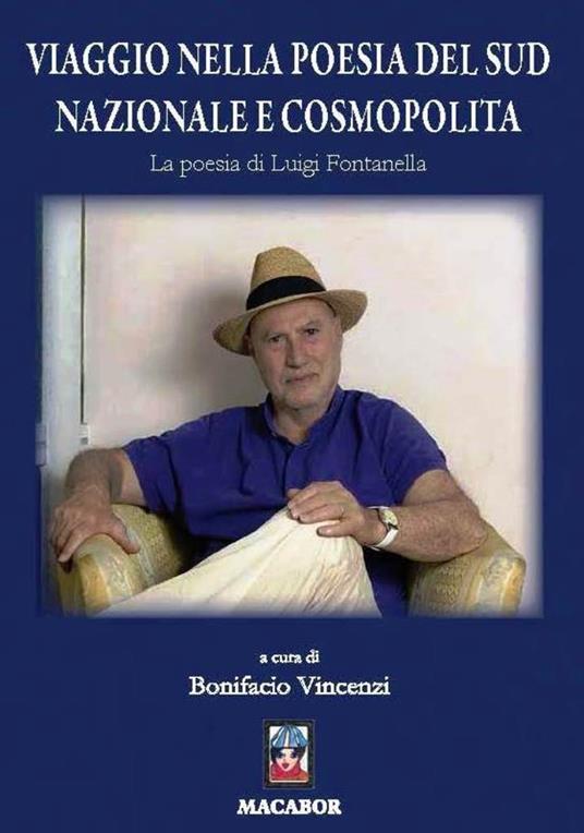 Viaggio nella poesia del sud nazionale e cosmopolita. La poesia di Luigi Fontanella - copertina