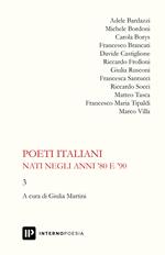 Poeti italiani nati negli anni '80 e '90. Vol. 3