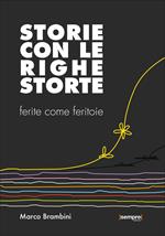 Storie con le righe storte. Ferite come feritoie