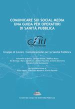 Comunicare sui social media: una guida per operatori di sanità pubblica