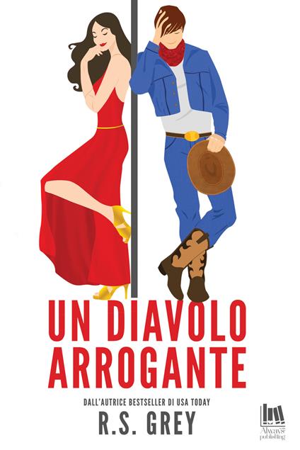 Un diavolo arrogante - R. S. Grey - copertina