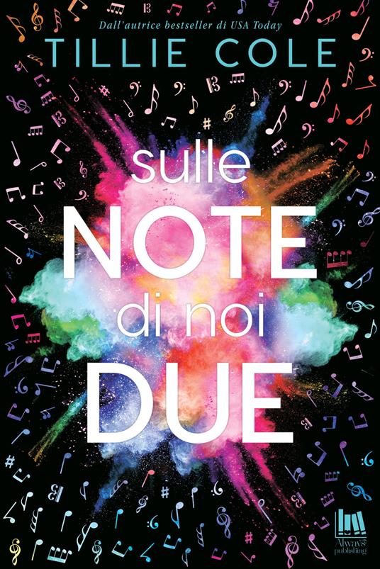 Sulle note di noi due - Tillie Cole,Mariacristina Cesa - ebook