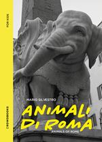 Animali di Roma. Ediz. italiana e inglese