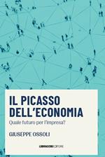 Il Picasso dell'economia. Quale futuro per l'impresa?