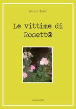 Le vittime di Rosett@