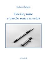 Poesie, rime e parole senza musica